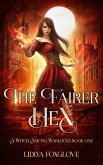 The Fairer Hex (A Witch Among Warlocks, #1) (eBook, ePUB)