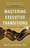 Mastering Executive Transitions: The Definitive Guide (eBook, ePUB)