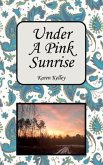 Under a Pink Sunrise (eBook, ePUB)