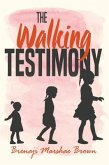 The Walking Testimony (eBook, ePUB)