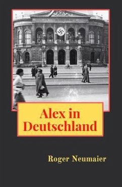 Alex in Deutschland (eBook, ePUB) - Neumaier