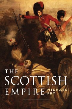 The Scottish Empire (eBook, ePUB) - Fry, Michael