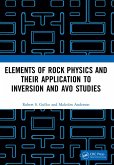 Elements of Rock Physics and Their Application to Inversion and AVO Studies (eBook, ePUB)