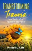 Transforming Trauma (eBook, ePUB)