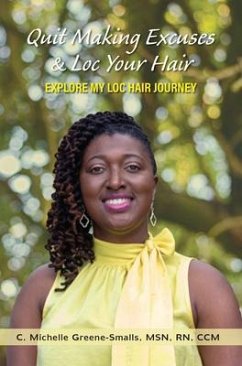 Cover Quit Making Excuses & Loc Your Hair (eBook, ePUB)