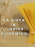 La Dieta e l’Indice Glicemico (eBook, ePUB)