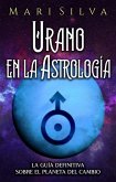 Urano en la Astrología (eBook, ePUB) Urano en la Astrología (eBook, ePUB)