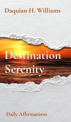 Destination Serenity (eBook, ePUB) - Williams, Daquian