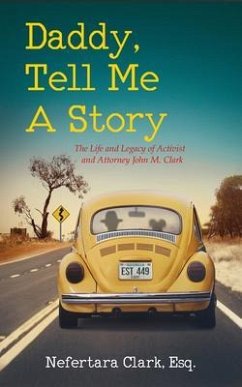 Daddy, Tell Me A Story (eBook, ePUB) - Clark, Nefertara