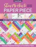 Show Me How to Paper Piece (eBook, ePUB)