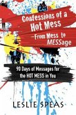 Confessions of a Hot Mess-From Mess to MESSage (eBook, ePUB)