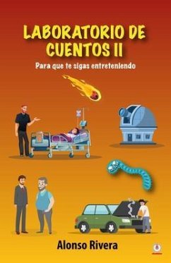 Laboratorio de cuentos II (eBook, ePUB) - Rivera, Alonso