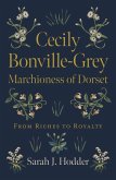 Cecily Bonville-Grey - Marchioness of Dorset (eBook, ePUB)