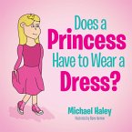 Does a Princess Have to Wear a Dress? (eBook, ePUB)