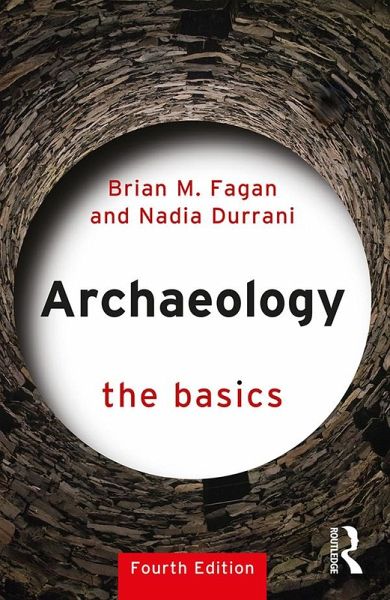 Archaeology: The Basics (eBook, PDF) Archaeology: The Basics (eBook, PDF)