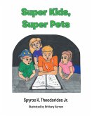 Super Kids, Super Pets (eBook, ePUB)