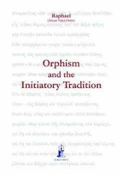 Orphism and the Initiatory Tradition (eBook, ePUB) - Asram Vidya Order, Raphael