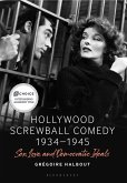 Hollywood Screwball Comedy 1934-1945 (eBook, ePUB)