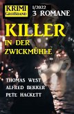 Killer in der Zwickmühle: Krimi Großband 3 Romane 1/2022 (eBook, ePUB)