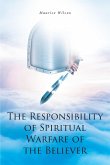 The Responsibility of Spiritual Warfare of the Believer (eBook, ePUB)