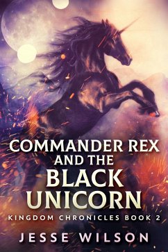 Cover Commander Rex and the Black Unicorn (eBook, ePUB)