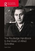 The Routledge Handbook to the Music of Alfred Schnittke (eBook, ePUB)