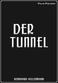 Der Tunnel (eBook, ePUB)