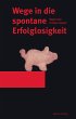 Wege in die spontane Erfolglosigkeit... - Bild 1