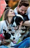 It Started with a Royal Kiss (eBook, ePUB)