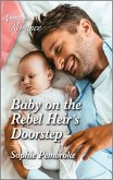 Baby on the Rebel Heir's Doorstep (eBook, ePUB)