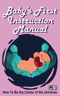 Baby's First Instruction Manual - Huston, Jimmy