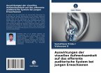 Auswirkungen der visuellen Aufmerksamkeit auf das efferente auditorische System bei jungen Erwachsenen