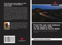 From the war and violence in the eastern DRC. 15.10.1996 to 24.01.2019 - Banza Kalongo, Athanase