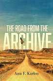 The Road From the Archive (eBook, ePUB)