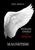 Magnetism (Humans, angels and demons, #3) (eBook, ePUB)