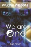 WAKING WISDOM We Are One (eBook, ePUB)