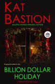 Billion Dollar Holiday: A Festive Frostbite Story (eBook, ePUB)