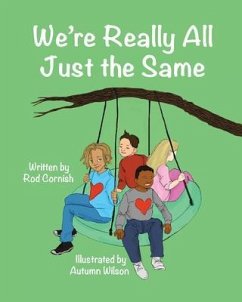 We're Really All Just the Same (eBook, ePUB) - Cornish, Rod