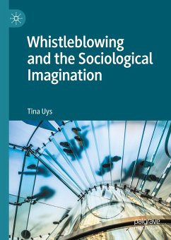 Whistleblowing and the Sociological Imagination (eBook, PDF) - Uys, Tina
