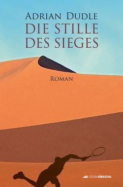 Die Stille des Sieges (eBook, ePUB) - Dudle, Adrian