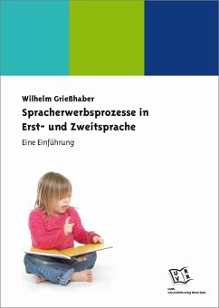 Spracherwerbsprozesse in Erst- und Zweitsprache (eBook, PDF) - Grießhaber, Wilhelm