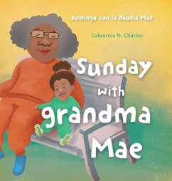 Sunday with Grandma Mae - Charles, Calpernia N.