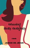 Chasing Holly Golightly (eBook, ePUB)