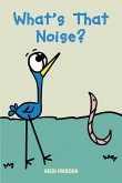 What's That Noise? (eBook, ePUB)