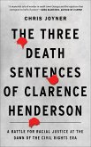 The Three Death Sentences of Clarence Henderson (eBook, ePUB)