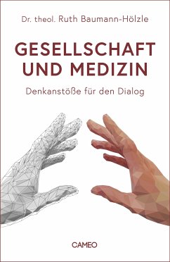 Gesellschaft und Medizin (eBook, ePUB) - Baumann-Hölzle, Ruth