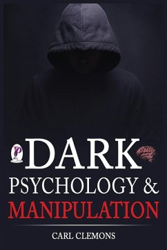 Dark Psychology & Manipulation - Clemons, Carl