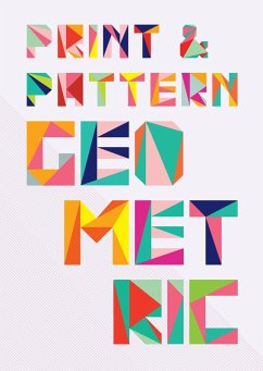 Print & Pattern: Geometric (eBook, ePUB) - Style, Bowie; Perkins, Marie