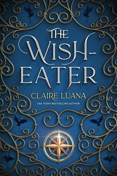 The Wish-Eater (eBook, ePUB) - Luana, Claire