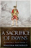 A Sacrifice of Pawns (eBook, ePUB)
